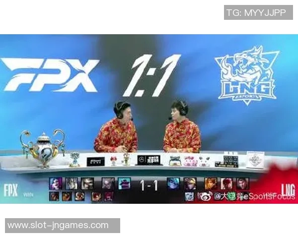 电竞比分职业联赛中LNG心理素质表现的深度分析与点评 电竞比分职业联赛中LNG心理素质表现的深度分析与点评